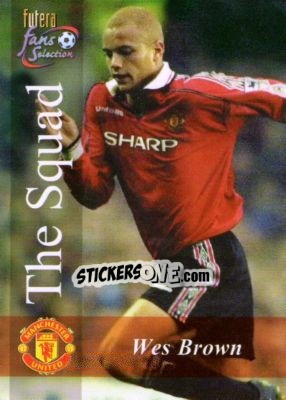 Sticker Wes Brown - Manchester United Fans' Selection 2000 n. 131 - Futera
