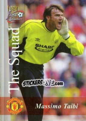 Sticker Massimo Taibi - Manchester United Fans' Selection 2000 - Futera