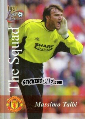 Figurina Massimo Taibi - Manchester United Fans' Selection 2000 - Futera