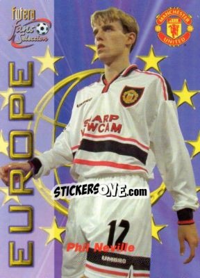Sticker Phil Neville - Manchester United Fans' Selection 2000 n. 172 - Futera