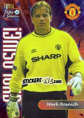 Cromo Mark Bosnich - Manchester United Fans' Selection 2000 - Futera