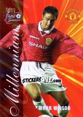 Sticker Mark Wilson - Manchester United Fans' Selection 2000 - Futera
