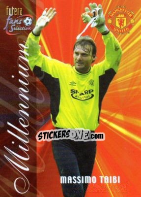 Sticker Massimo Taibi - Manchester United Fans' Selection 2000 - Futera