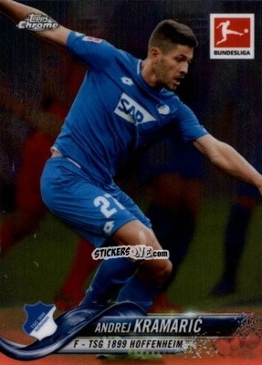Sticker Andrej Kramarić - Bundesliga Chrome 2018-2019
 n. 81 - Topps