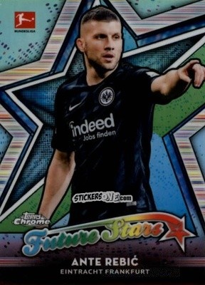 Sticker Ante Rebić - Bundesliga Chrome 2018-2019
 n. FS-AR - Topps