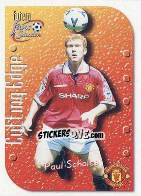 Sticker Paul Scholes - Manchester United Fan's Selection 1999 n. 5 - Futera