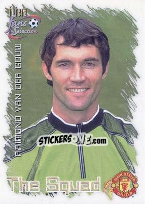 Sticker Raimond van der Gouw - Manchester United Fan's Selection 1999 n. 18 - Futera
