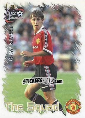 Sticker Gary Neville - Manchester United Fan's Selection 1999 n. 21 - Futera
