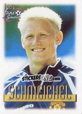 Sticker Peter Schmeichel - Manchester United Fan's Selection 1999 n. 86 - Futera