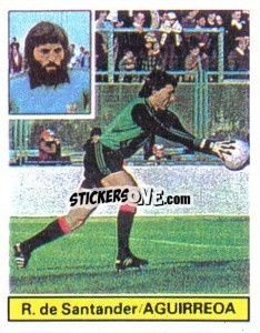 Cromo Aguirreoa - Liga Spagnola 1981-1982
 - Colecciones ESTE