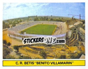 Cromo C.R. Betis - Benito Villamarín - Liga Spagnola 1981-1982
 - Colecciones ESTE