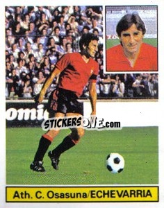 Figurina Echeverría - Liga Spagnola 1981-1982
 - Colecciones ESTE
