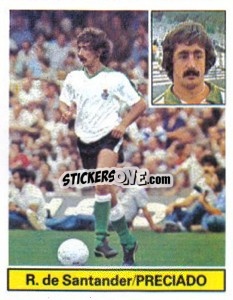 Sticker Preciado - Liga Spagnola 1981-1982
 - Colecciones ESTE