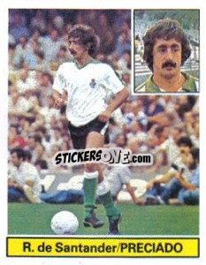 Figurina Preciado - Liga Spagnola 1981-1982
 - Colecciones ESTE