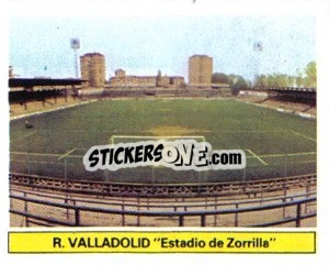 Cromo Real Valladolid - Estadio de Zorrilla - Liga Spagnola 1981-1982
 - Colecciones ESTE