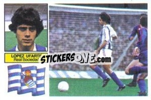Sticker López Ufarte - Liga Spagnola 1982-1983
 n. 285 - Colecciones ESTE