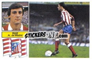 Sticker Ruiz - Liga Spagnola 1982-1983
 n. 138 - Colecciones ESTE