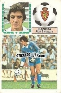 Figurina Irazusta - Liga Spagnola 1983-1984
 - Colecciones ESTE