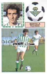Cromo Mantilla - Liga Spagnola 1983-1984
 - Colecciones ESTE