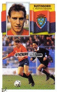 Cromo 6 Bustingorri (Osasuna) - Liga Spagnola 1990-1991
 - Colecciones ESTE