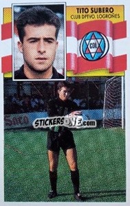 Cromo Tito Subero - Liga Spagnola 1990-1991
 - Colecciones ESTE