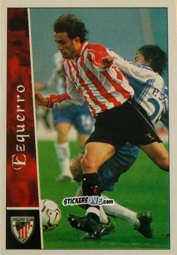 Cromo Ezquerro - Las fichas de la Liga 2002-2003
 n. 238 - Mundicromo