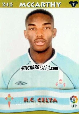 Figurina Benni McCarthy - Top Liga 2002-2003
 - Mundicromo