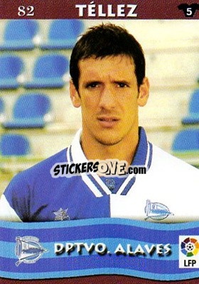 Sticker Tellez - Top Liga 2002-2003
 n. 82 - Mundicromo