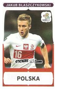 Sticker Jakub Blaszczykowski - UEFA Euro Poland-Ukraine 2012. Event Kick Off n. 23 - Panini