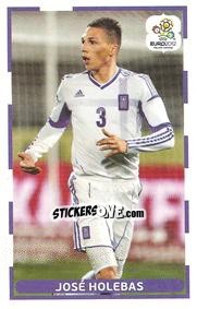 Sticker Jose Holebas - UEFA Euro Poland-Ukraine 2012. Event Kick Off n. 69 - Panini