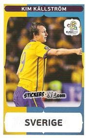 Sticker Kim Kallstrom - UEFA Euro Poland-Ukraine 2012. Event Kick Off n. 161 - Panini