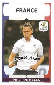 Sticker Philippe Mexes - UEFA Euro Poland-Ukraine 2012. Event Kick Off n. 162 - Panini