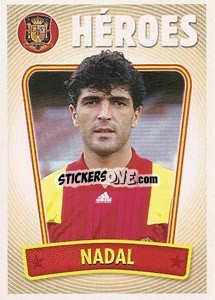 Cromo Miguel Angel Nadal - La Seleccion Espanola 2009
 - Panini