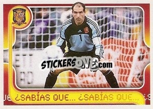 Sticker sabias que…Zubizarreta - La Seleccion Espanola 2009
 n. 185 - Panini