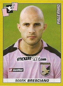 Sticker Mark Bresciano - Calciatori 2007-2008 n. 308 - Panini