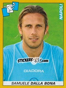 Sticker Samuele Dalla Bona (Napoli) - Calciatori 2007-2008 n. A70 - Panini