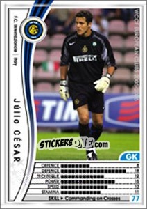 Sticker Julio Cesar - Sega WCCF European Clubs 2005-2006 n. 193 - Panini
