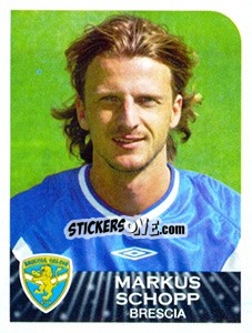 Figurina Markus Schopp - Calciatori 2002-2003 - Panini