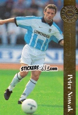 Figurina Peter Nowak - Bundesliga Premium 1996-1997
 - Panini