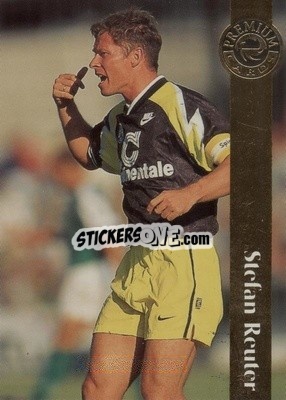 Sticker Stefan Reuter - Bundesliga Premium 1996-1997
 - Panini