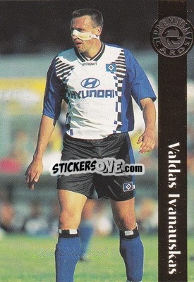 Cromo Valdas Ivanauskas - Bundesliga Premium 1996-1997
 - Panini