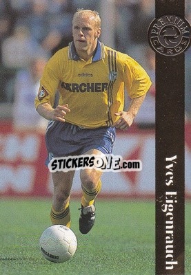 Sticker Yves Eigenrauch - Bundesliga Premium 1996-1997
 - Panini