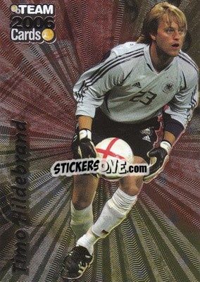 Sticker Timo Hildebrand - DFB Team 2006 Cards
 - Panini