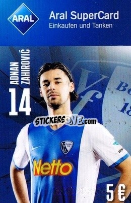 Sticker Adnan Zahirović - VfL Bochum 2014-2015
 n. 14 - Aral