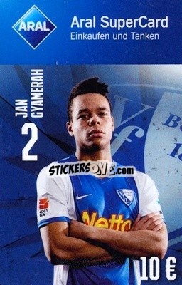 Cromo Jan Gyamerah - VfL Bochum 2014-2015
 n. 3 - Aral