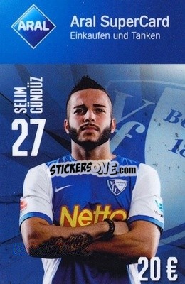 Sticker Selim Gündüz - VfL Bochum 2014-2015
 - Aral