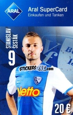 Sticker Stanislav Šesták - VfL Bochum 2014-2015
 n. 10 - Aral