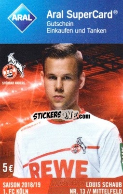 Sticker Louis Schaub - 1.FC Köln 2018-2019
 - Aral