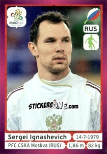 Sticker Sergei Ignashevich - UEFA Euro Poland-Ukraine 2012. Deutschland edition - Panini