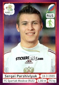 Sticker Sergei Parshivlyuk - UEFA Euro Poland-Ukraine 2012. Deutschland edition - Panini